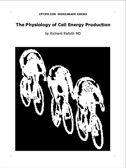 Title details for The Physiology of Cell Energy Production by Richard Rafoth - Available